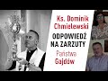 Ks. Dominik Chmielewski - odpowiedź na zarzuty Państwa Gajdów