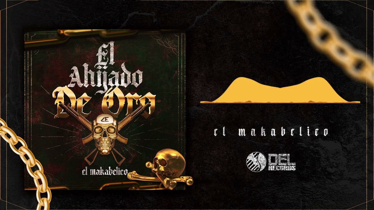 Download El Ahijado De Oro - (Audio Oficial) - El Makabelico - DEL Records 2022