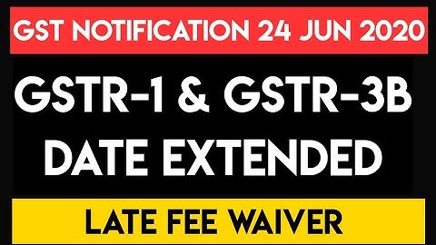 NEW DATES OF GST RETURNS 2020 | Late fee waived for pending GSTR-3B | GST RETURN DATES EXTENDED