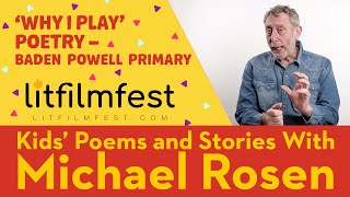 Why I Play Poetry | Baden Powell Primary | Kids' Poems And Stories With Michael Rosen
