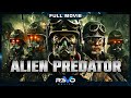 ALIEN PREDATOR HD SCIENCE FICTION MOVIE FULL FREE ACTION FILM IN ENGLISH REVO MOVIES 