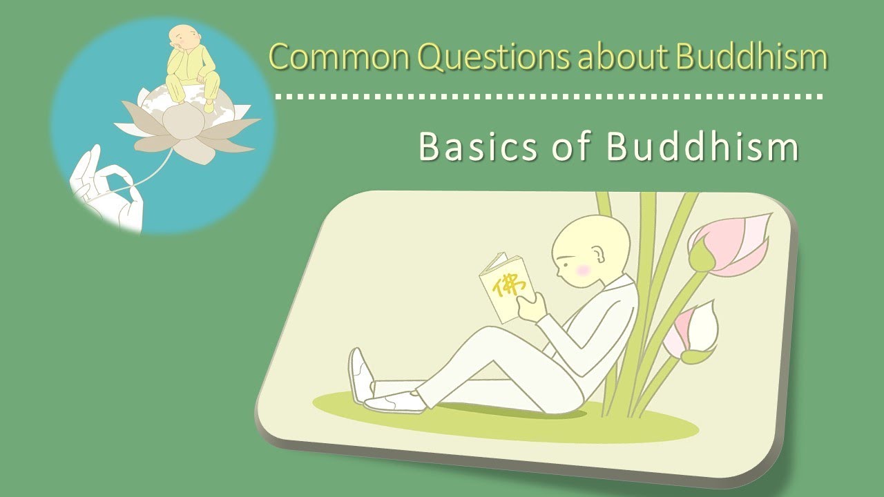Common questions about buddhism basics of buddhism youtube