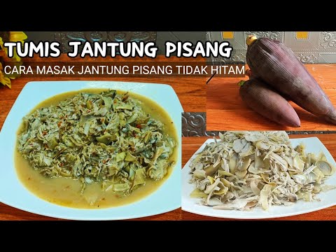 Resep Tumis Jantung Pisang Agar Tidak Hitam