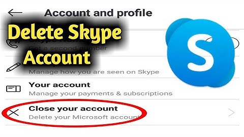 How to Delete Skype Account in Android Phone