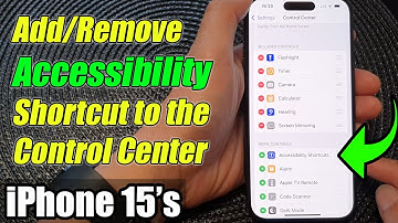 iPhone 15/15 Pro Max: How to Add/Remove The Accessibility Shortcut to the Control Center