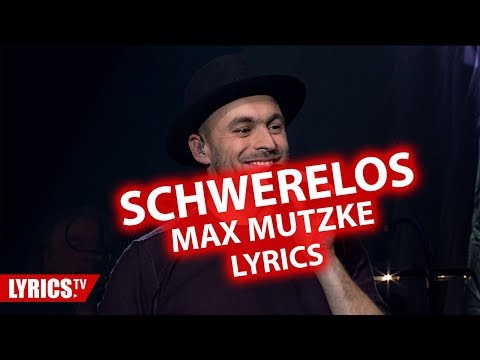 Schwerelos LYRICS | Max Mutzke | Lyric & Songtext