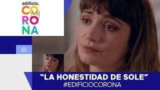 EdificioCorona - ¡La honestidad de Sole! - Mejores Momentos / Capítulo 103