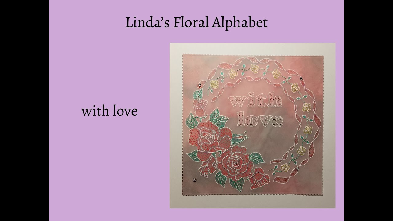 Linda's Floral Alphabet - with love