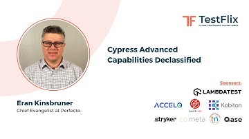 "Cypress Advanced Capabilities Declassified" by Eran Kinsbruner