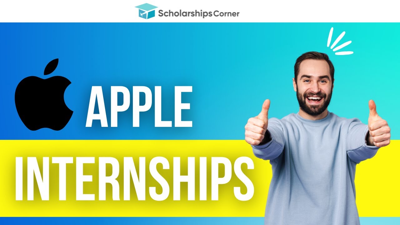 Apple Internships 202223 How to Apply Scholarships Corner YouTube