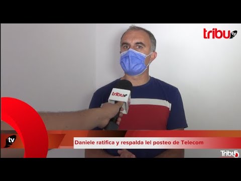 LAS VARILLAS: DANIELE RATIFICA Y RESPALDA EL NUEVO POSTEO DE TELECOM.