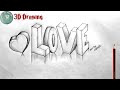 How to draw love 3d style  3d love drawing  3d letters drawing artbyabhijit