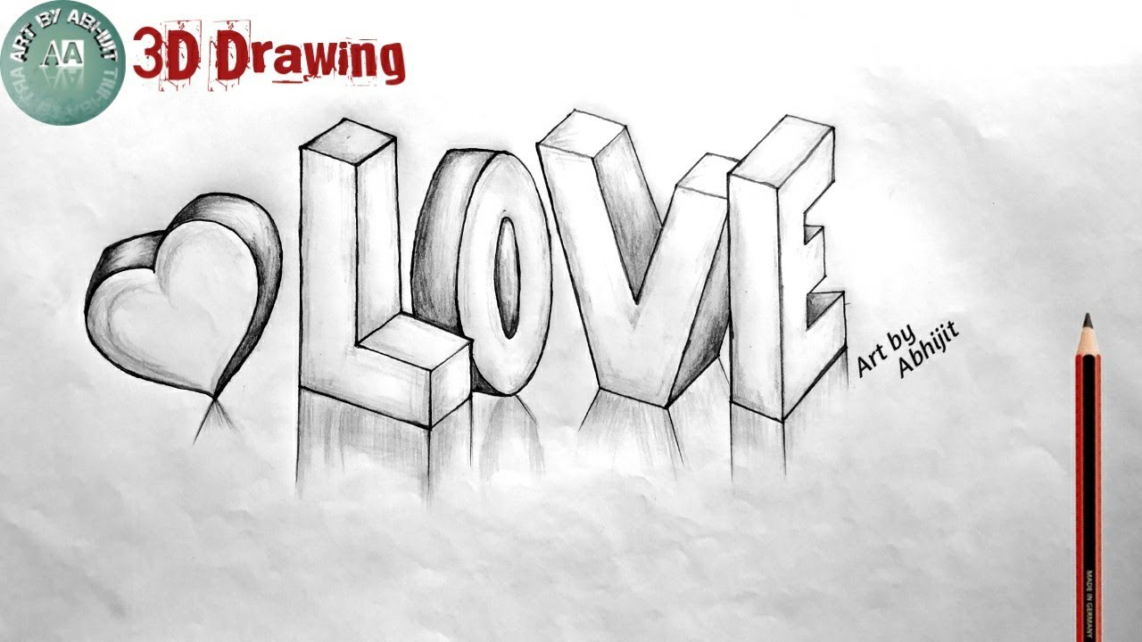 Рисунок лове. Рисунки Love. Рисунки со словом Love. Love рисунок 3д. Красивые надписи карандашом на бумаге.