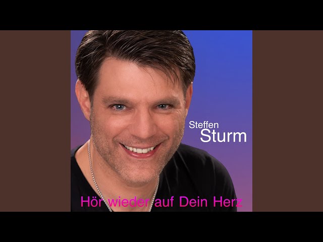 Steffen Sturm - Hör Wieder Auf Dein Herz