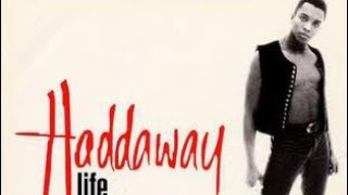 HADDAWAY LIFE