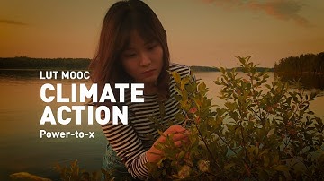 LUT MOOC: Climate Action - Power to X - Introduction