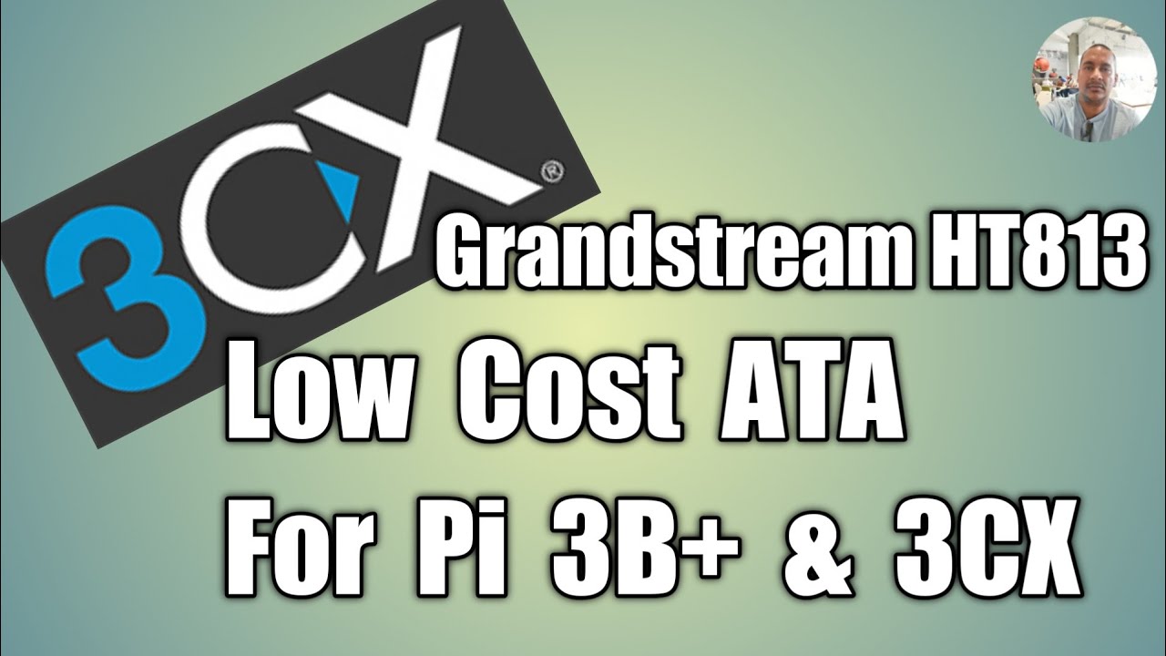 3CX-2 Low Budget PBX, PSTN to VoIP via Grandstream HT813 and RPi 3 B+