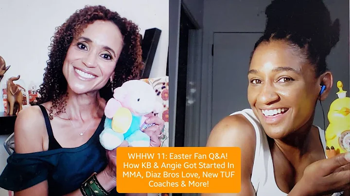 WHHW 11: Fan Q&A! How Karyn & Angela Got Into MMA,...