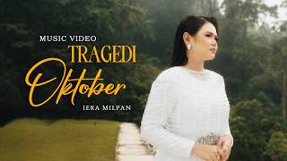 Iera Milpan - Tragedi Oktober (Official Music Video)