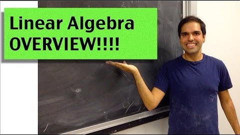 Linear Algebra Overview