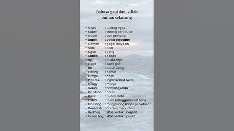 Bahasa gaul dan istilah zaman sekarang