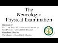 The Neurologic Physical Examination