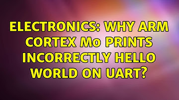 Electronics: Why ARM Cortex M0 prints incorrectly Hello World on UART?