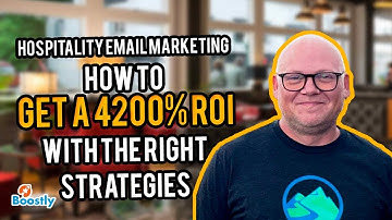 Hospitality Email Marketing: How To Get a 4200% ROI With The Right Strategies