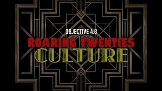 Objective 4.8 -- Roaring Twenties Culture
