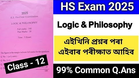 HS 2nd Year Final Exam 2025 - LOGIC & PHILOSOPHY Most Important Question Answers // 99% Common Q&Ans