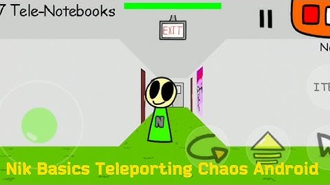 Nik Basics Teleporting Chaos Android - Baldi