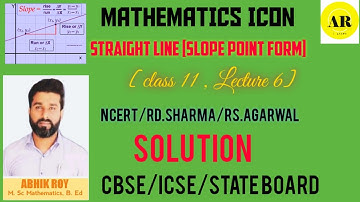 Straight line|| point slope form || class 11|| lecture 6|| concept & problem solving||ncert /RD