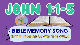 John 1:1-5 | In The Beginning Was The Word | Bible Verse Memory Song!