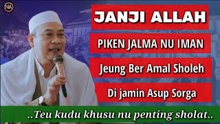 Janji Allah Piken Jalma Nu Iman Jeng Beramal Sholeh  Abuya Uci Cilongok