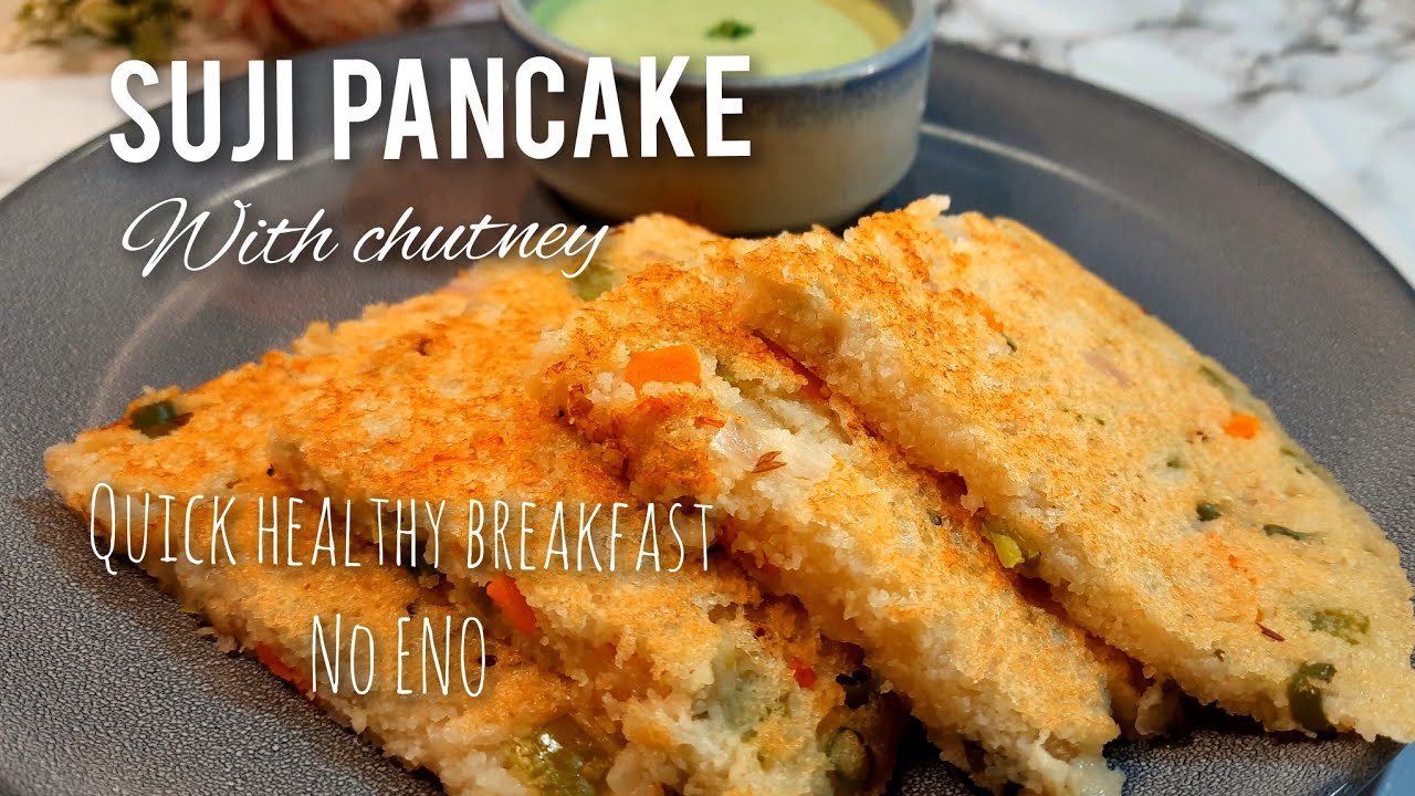 Easy Quick Breakfast or Tiffin recipe/soft Suji pancake with chutney