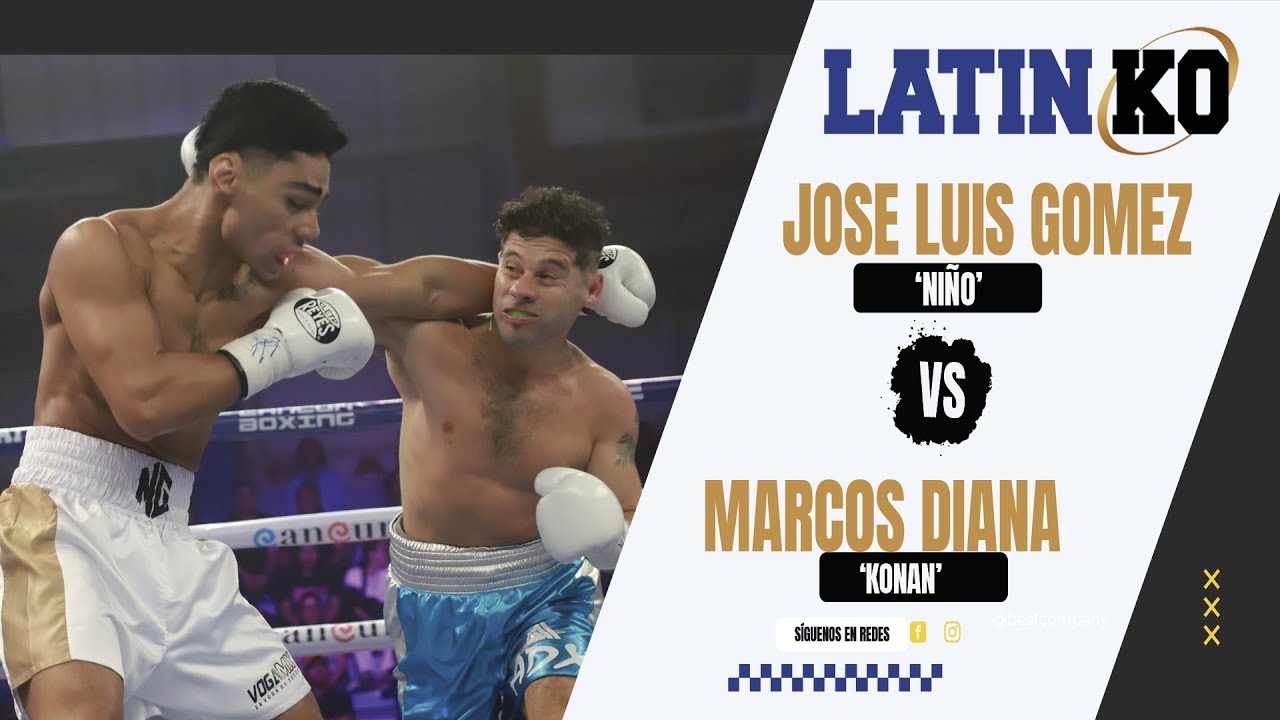 JOSE LUIS “NIÑO” GOMEZ vs MARCOS “KONAN” DIANA