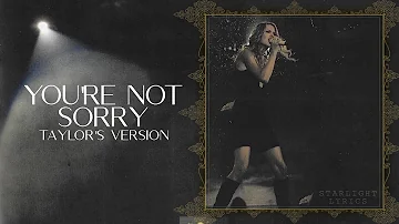 Taylor Swift - You're Not Sorry (Taylor's Version) - Lyric Video HD