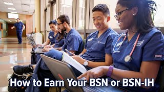 Everything You Need to Know About the BSN and BSN-IH