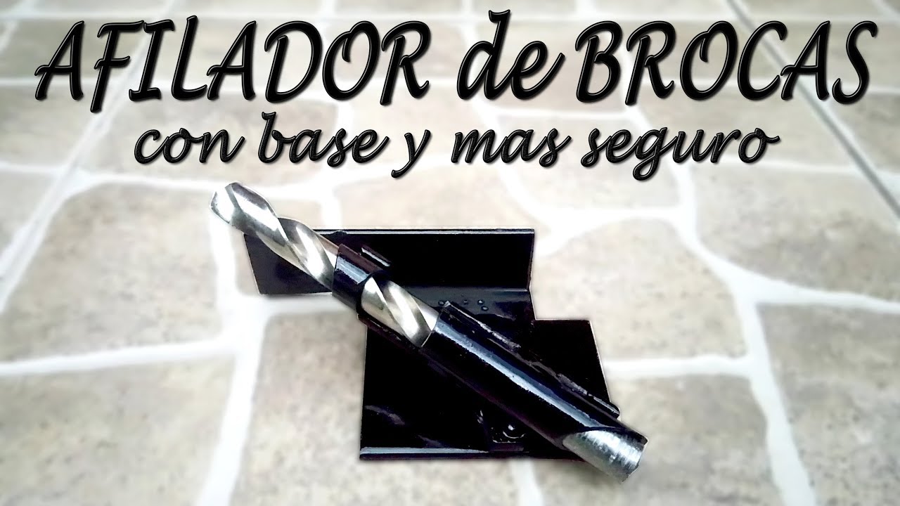 AFILADOR DE BROCAS, con soporte y mas seguro - YouTube