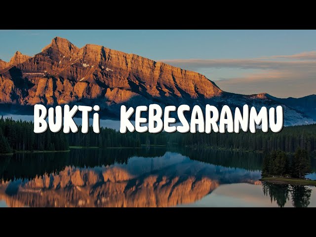 Bukti KebesaranMu - Ndc Worship (Lirik) Lagu Rohani class=