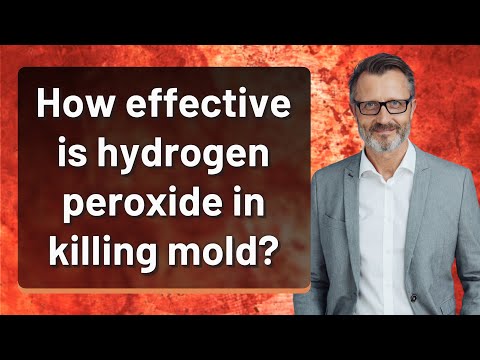 How effective is hydrogen peroxide in killing mold