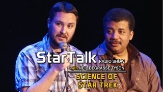 WIL WHEATON & Science of Star Trek - StarTalk with Neil deGrasse Tyson