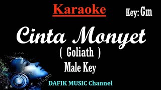 Cinta Monyet (Karaoke) Goliath/ Nada Pria/ Cowok/ Male Key Gm