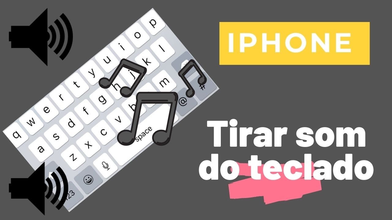 Tirar o som barulho do teclado do iPhone - YouTube