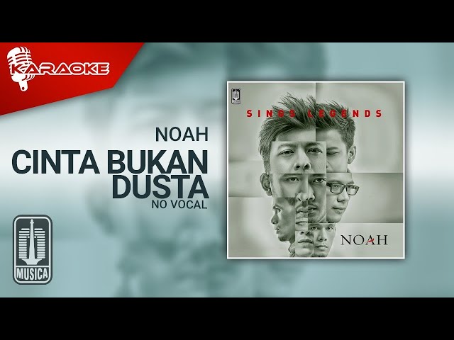 NOAH - Cinta Bukan Dusta (Official Karaoke Video) | No Vocal - Female Version class=