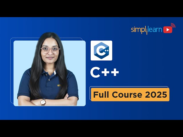 C++ Full Course 2023 | Learn C++ In 8 Hours | C++ Tutorial For Beginners | Simplilearn