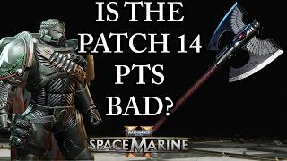 THE PROBLEM WITH THE TEST SERVER (Space Marine 2 Discussion) Patch 14 PTS