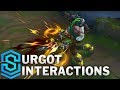 Urgot Special Interactions