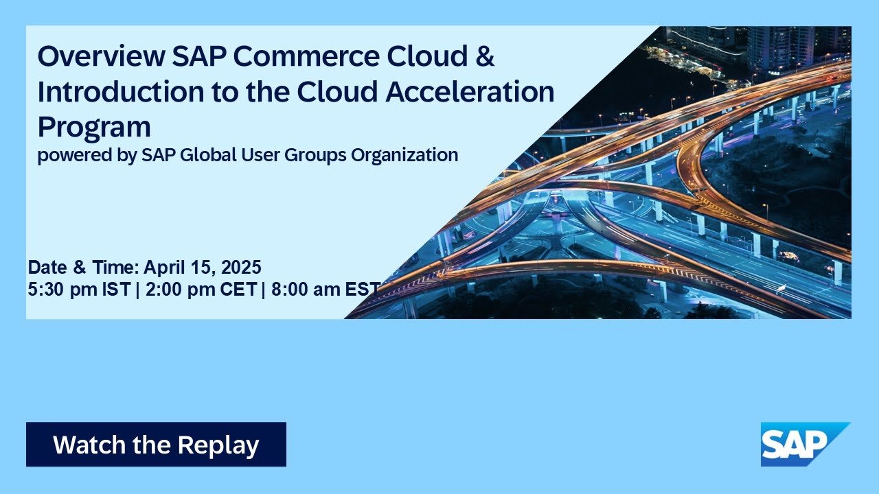 SAP Commerce Cloud & Introduction to the Cloud Acceleration Program I ...