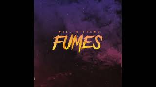Fumes - Will Gittens (Official Audio)